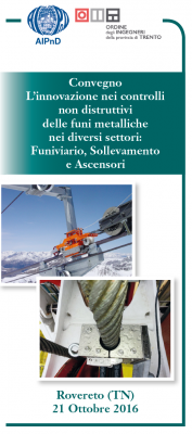 Convegno "L'innovazione nei controlli non distruttivi delle funi metalliche nei diversi settori: Funiviario, Sollevamento e Ascensori" 