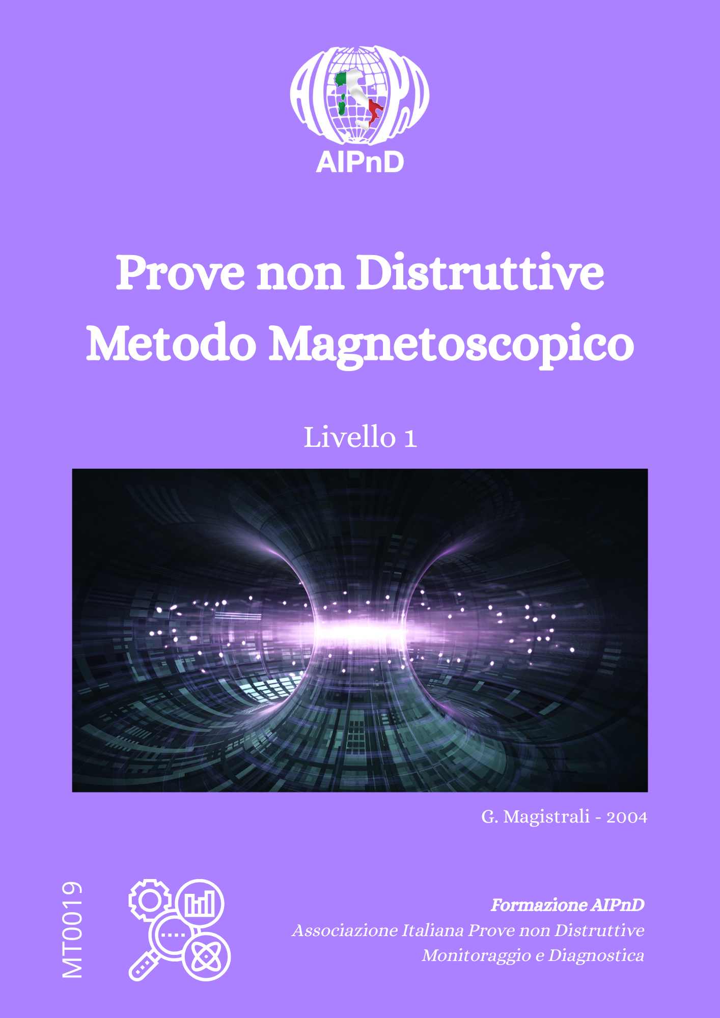 <strong>Metodo Magnetoscopico</strong><br />
Testo per livelli I<br />
<br />
G. Magistrali