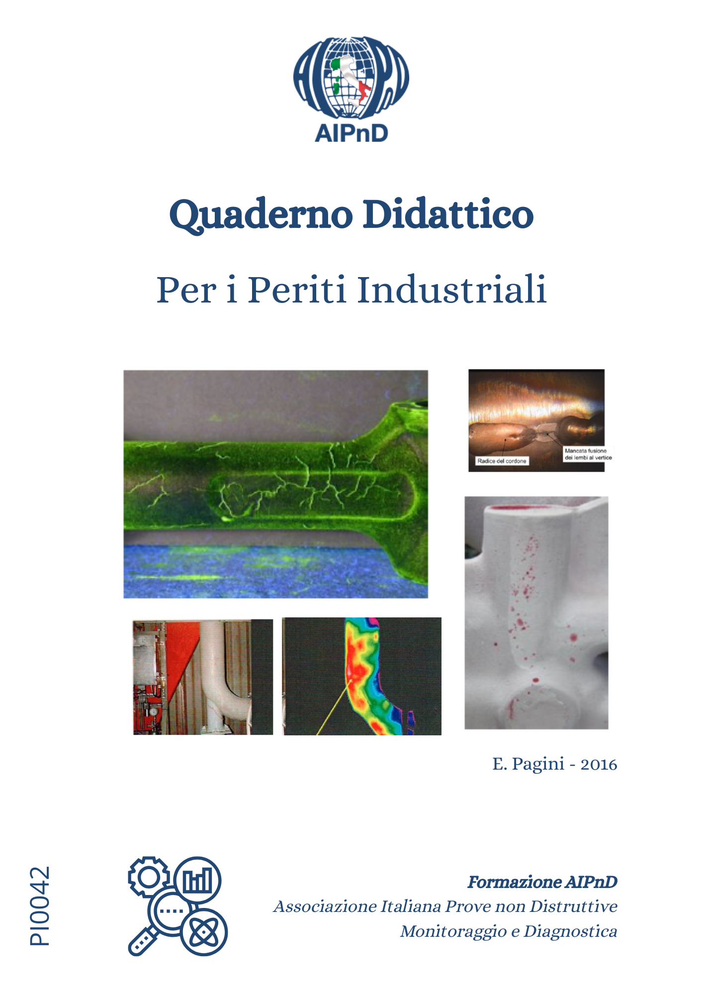<br />
<strong>Quaderno PnD per Periti Industriali</strong><br />
<br />
E. Pagini